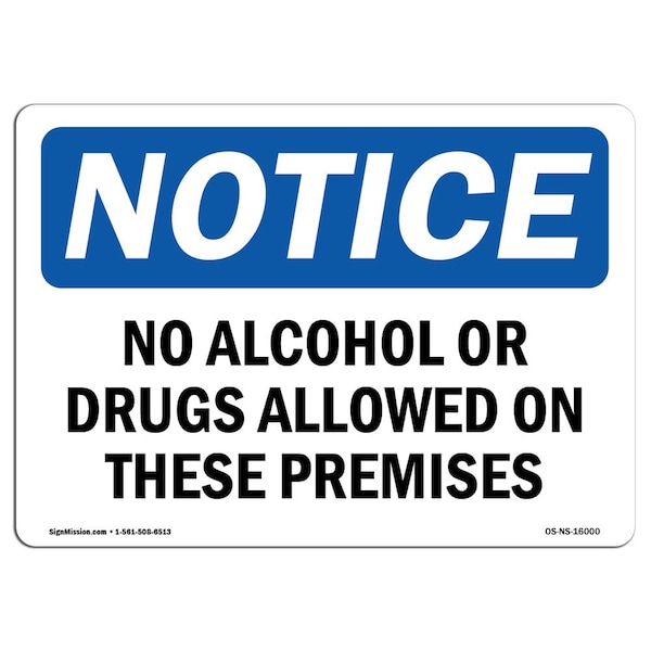 OSHA Sign, No Alcohol Or Drugs Allowed On These, 18in X 12in Aluminum, 12" W, 18" L, Landscape